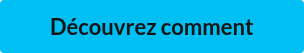 Découvrez comment